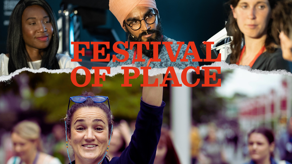 Festival of Place - Be part of it